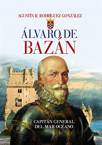 Álvaro de Bazán : capitán general del mar océano (Clío crónicas de la historia) von Editorial Edaf, S.L.